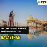 Uncover the Most Romantic Honeymoon Places in Rajasthan master image